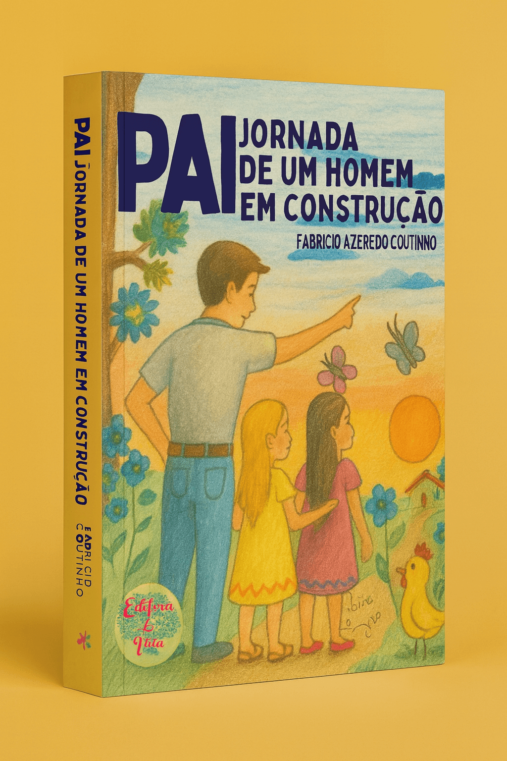 Capa do livro PAI: Jornada de um Homem em Construção